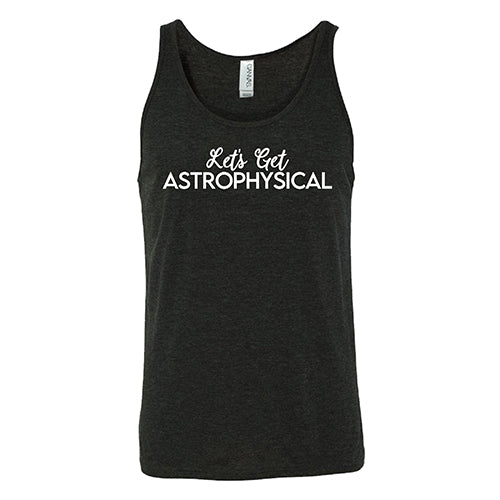 Let's Get Astrophysical Shirt Unisex