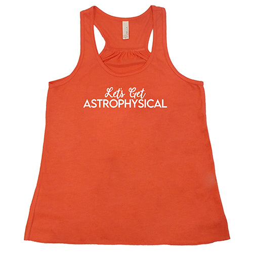 Let's Get Astrophysical Shirt