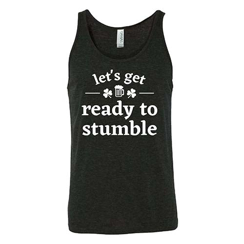 black unisex shirt with the saying "let's get ready to stumble" on it in white