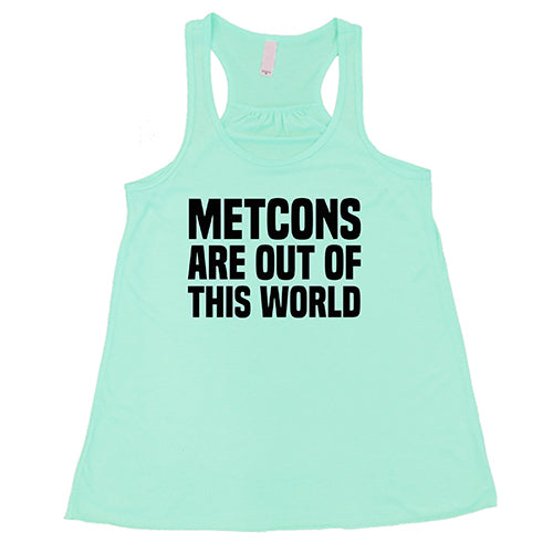 Metcons Are Out of This World Shirt