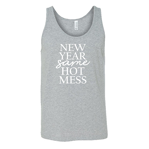 New Year, Same Hot Mess Shirt Unisex