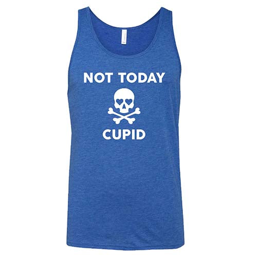 Not Today Cupid Shirt Unisex