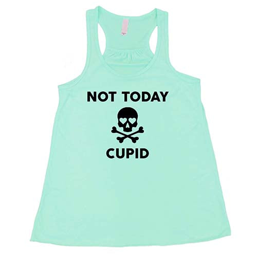 Not Today Cupid Shirt