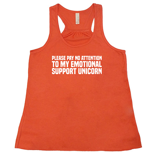 Please Pay No Attention To My Emotional Support Unicorn Shirt