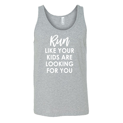 Run Like Your Kids Are Looking For You Shirt Unisex