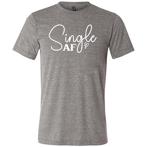 Single AF Shirt Unisex