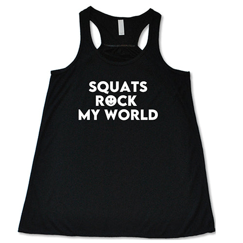 Squats Rock My World Shirt