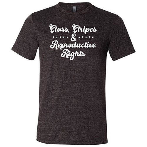 Stars, Stripes, and Reproductive Rights Shirt Unisex