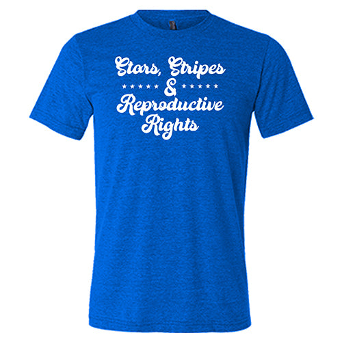 Stars, Stripes, and Reproductive Rights Shirt Unisex