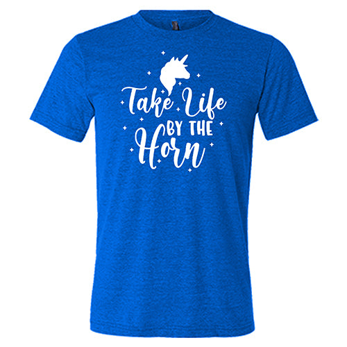 Take Life By The Horn Shirt Unisex