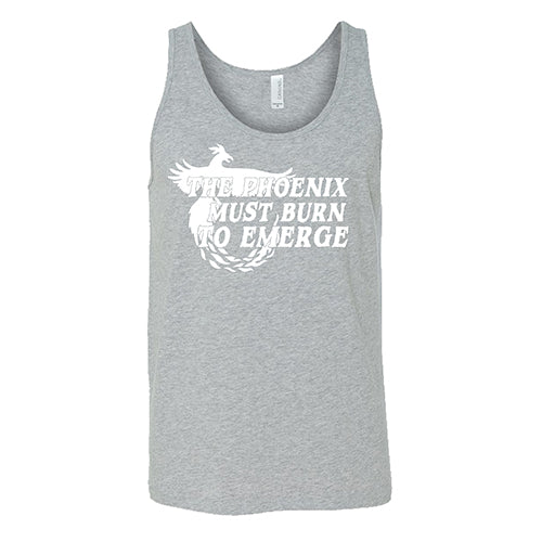 The Phoenix Must Burn to Emerge Shirt Unisex