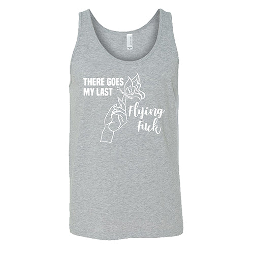 There Goes My Last Flying Fuck Shirt Unisex