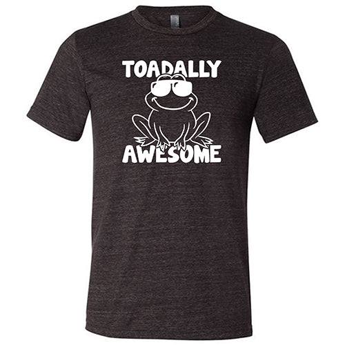 Toadally Awesome Shirt Unisex