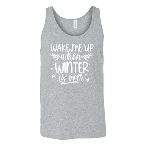 Wake Me Up When Winter Is Over Shirt Unisex