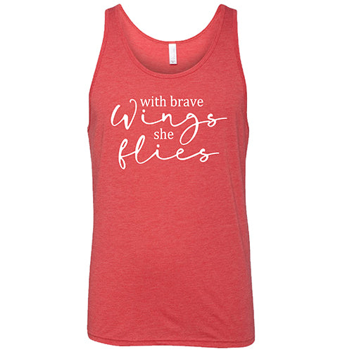 With Brave Wings She Flies Shirt Unisex