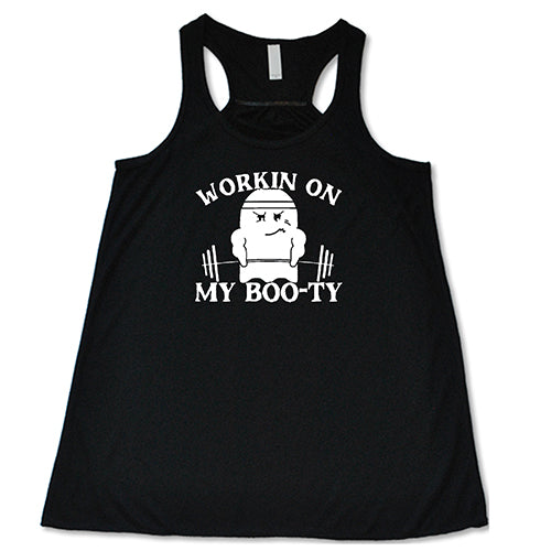 Working On My Boo-ty Shirt
