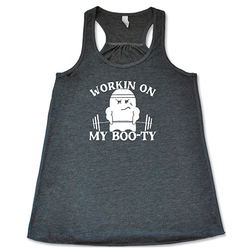 Working On My Boo-ty Shirt