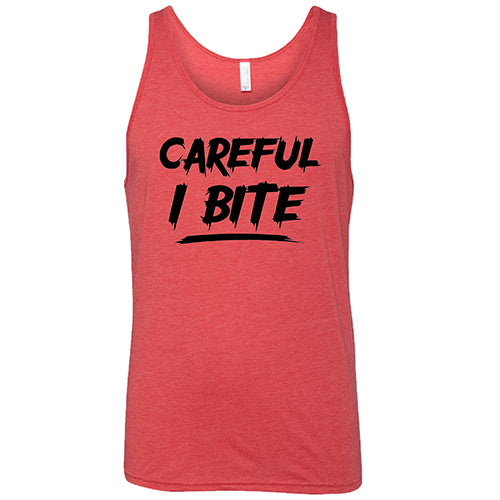 Careful I Bite Shirt Unisex