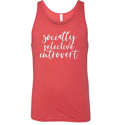 Socially Selective Introvert Shirt Unisex