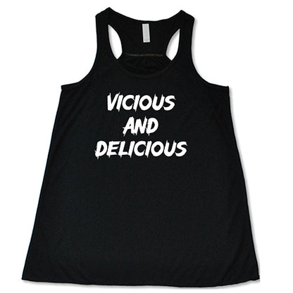 Vicious And Delicious Shirt