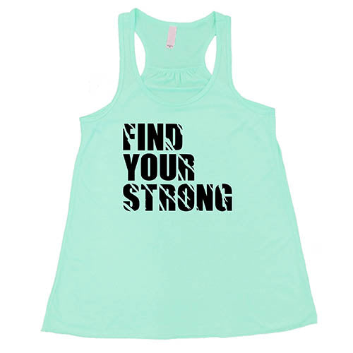 Find Your Strong Shirt
