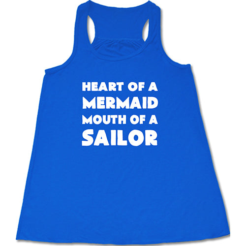 blue racerback tank with the saying "heart of a mermaid mouth of a sailor" in white