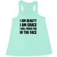 I Am Beauty I Am Grace I Will Punch You In The Face Shirt