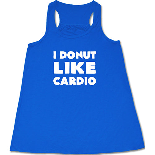 I Donut Like Cardio Shirt