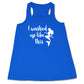 blue racerback tank with the saying "i washed up like this" in white in the center