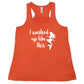 coral racerback tank with the saying "i washed up like this" in white in the center