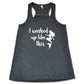 grey racerback tank with the saying "i washed up like this" in white in the center