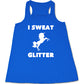 I Sweat Glitter Shirt