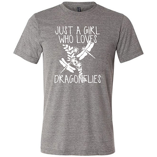 Just A Girl Who Loves Dragonflies Shirt Unisex
