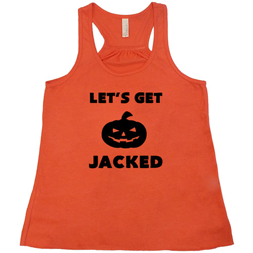 Let's Get Jacked Shirt