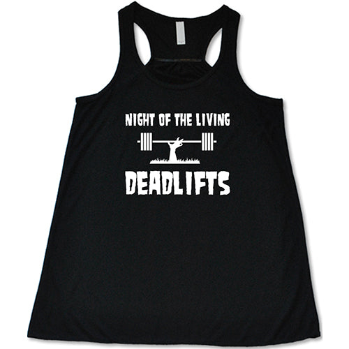 Night Of The Living Deadlifts Shirt