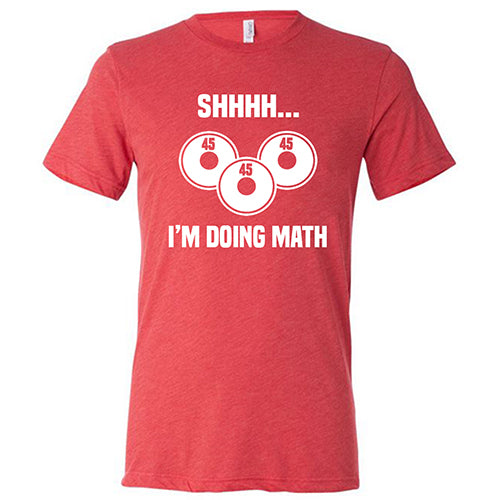 Shhhh... I'm Doing Math Shirt Unisex