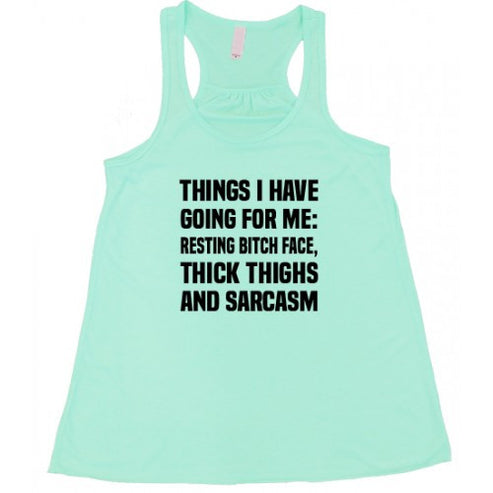 Resting Bitch Face, Thick Thighs & Sarcasm Shirt | CVG – Constantly ...