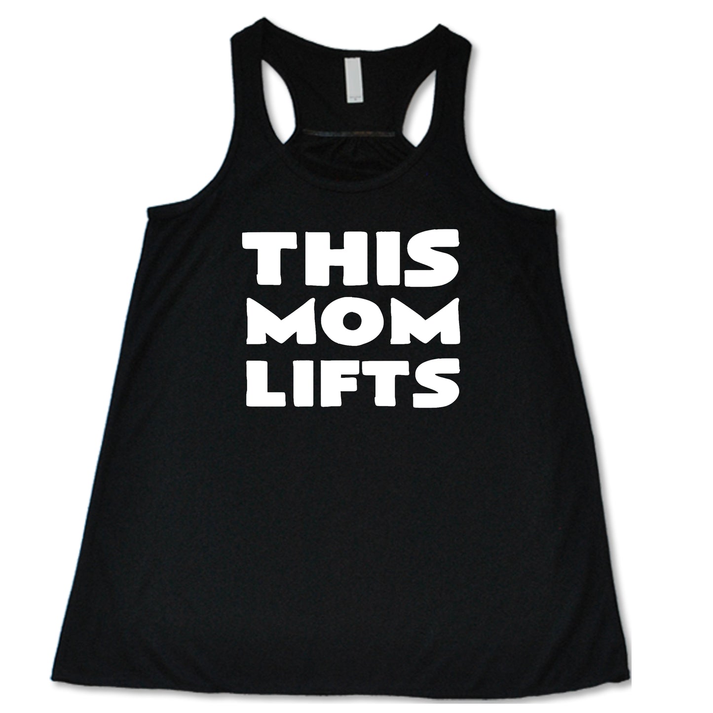 black racerback shirt with the saying "this mom lifts" in the center in white lettering 