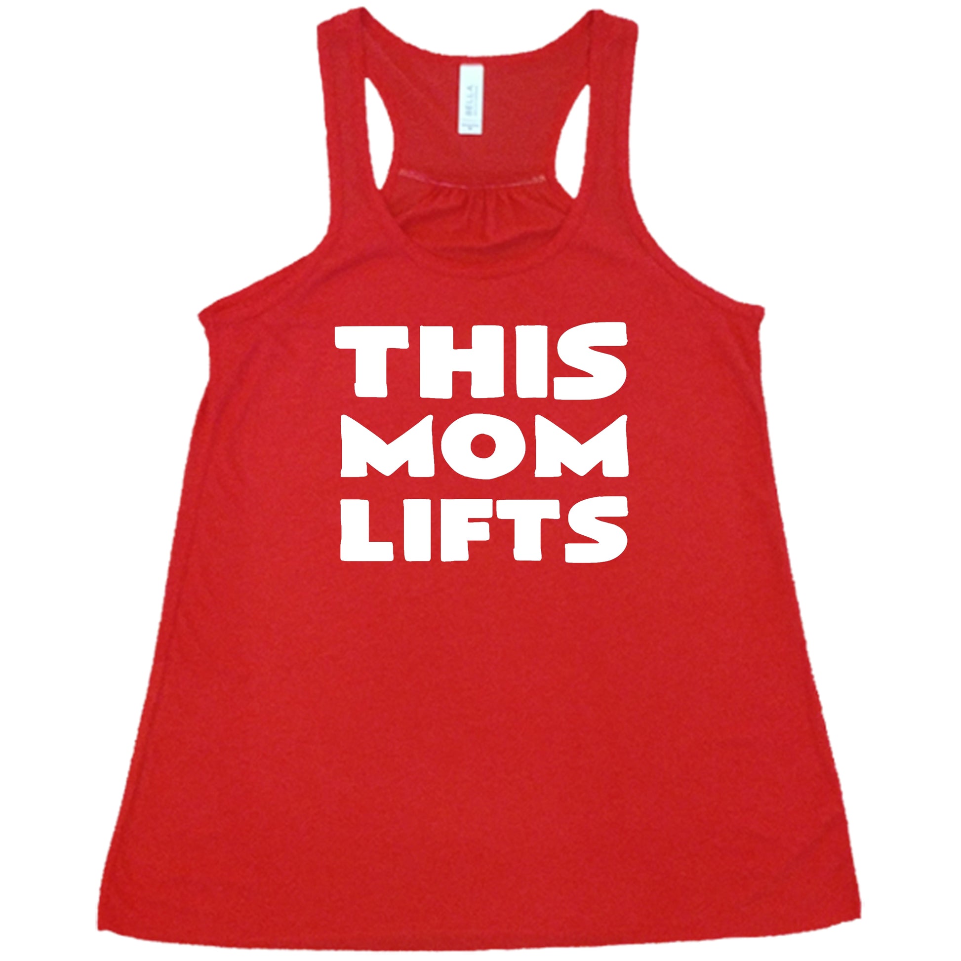 red racerback shirt with the saying "this mom lifts" in the center in white lettering