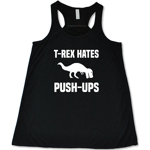 T-Rex Hates Push-ups Shirt