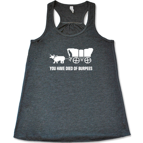 You Have Died Of Burpees Oregon Trail Shirt